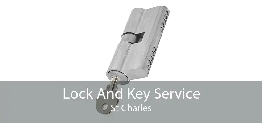 Lock And Key Service St Charles